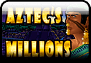 Aztec's Millions